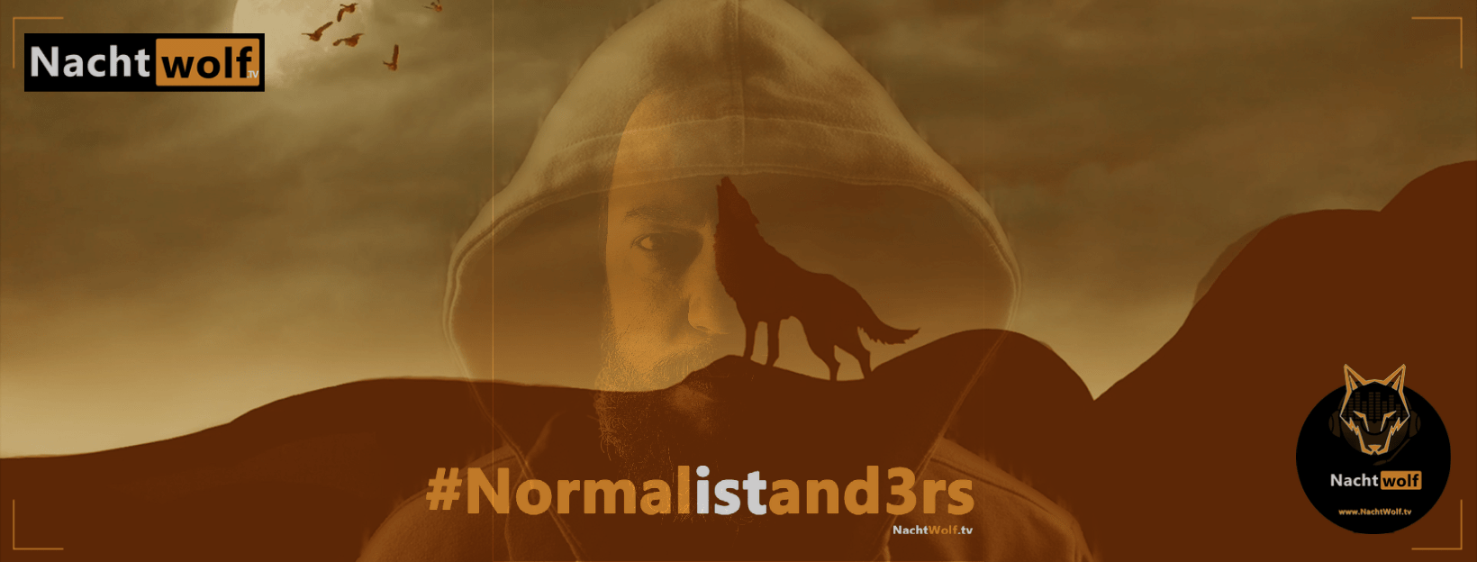 NachtWolf.tv • #Normalistand3rs